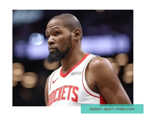 乌度卡称申京愿牺牲个人表现 杜兰特掌握破解包夹新技巧